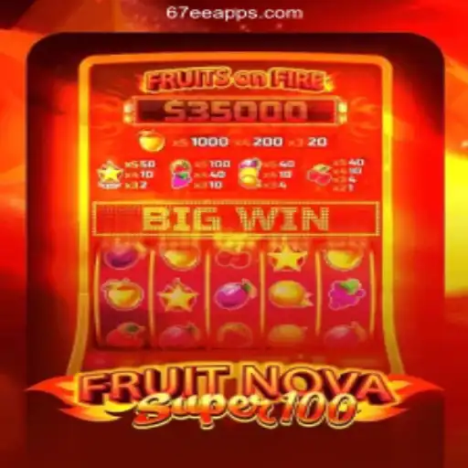 Discover the Excitement of FruitNovaSuper100 on 67EE.COM Platform-Oficial Slots Brasil