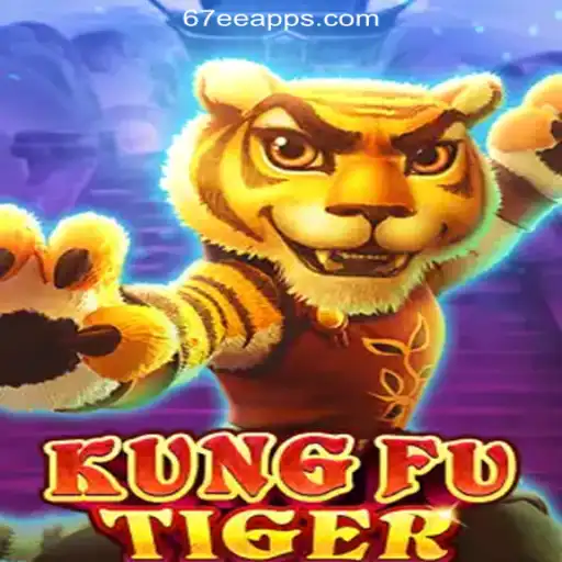 KungFuTiger: Exploring the Adventure and Thrills on the 67EE.COM Platform-Oficial Slots Brasil