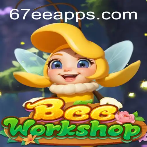 BeeWorkshop: A Thriving Hive of Entertainment with 67EE.COM Platform-Oficial Slots Brasil