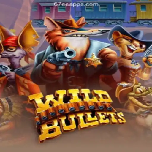 Exploring the Exciting World of WildBullets on the 67EE.COM Platform