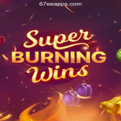 SuperBurningWins: A Thrilling Slot Adventure on 67EE.COM - Your Gateway to Oficial Slots Brasil