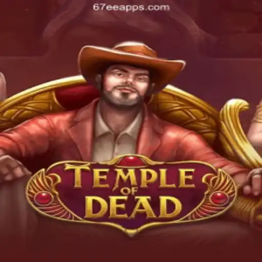 Exploring the Mysteries of Temple of Dead: A Premier Slot Experience on 67EE.COM Platform-Oficial Slots Brasil